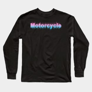 Motorcycle Long Sleeve T-Shirt